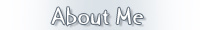 About Me