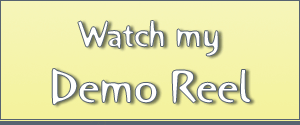Watch my Demo Reel